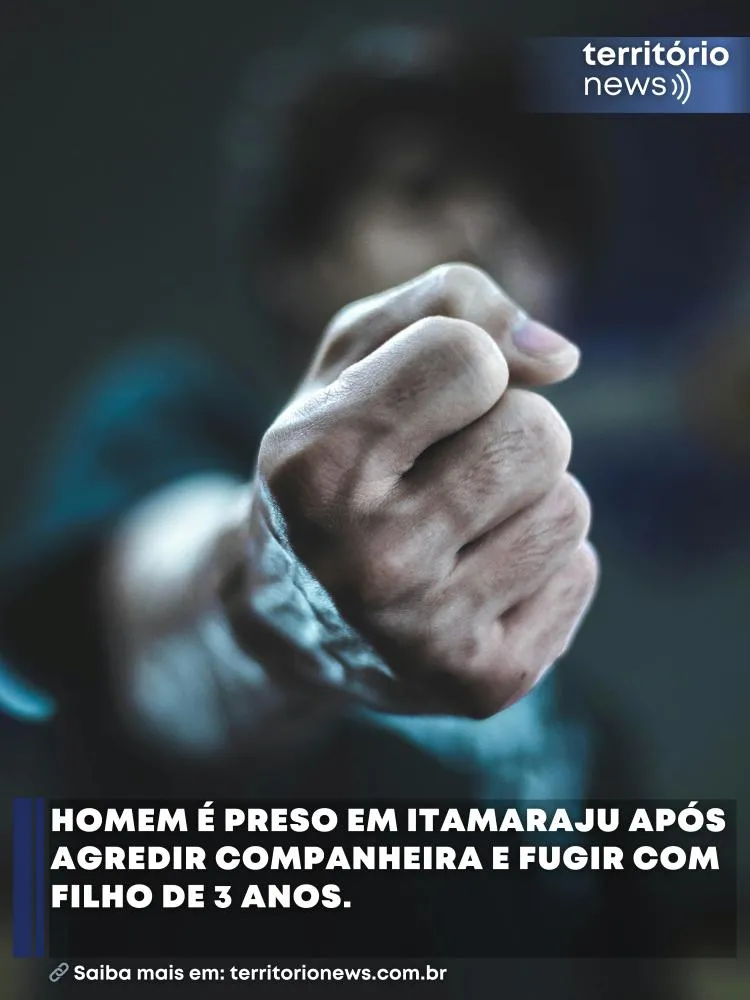 Homem é preso em Itamaraju após agredir companheira e fugir com filho de 3 anos