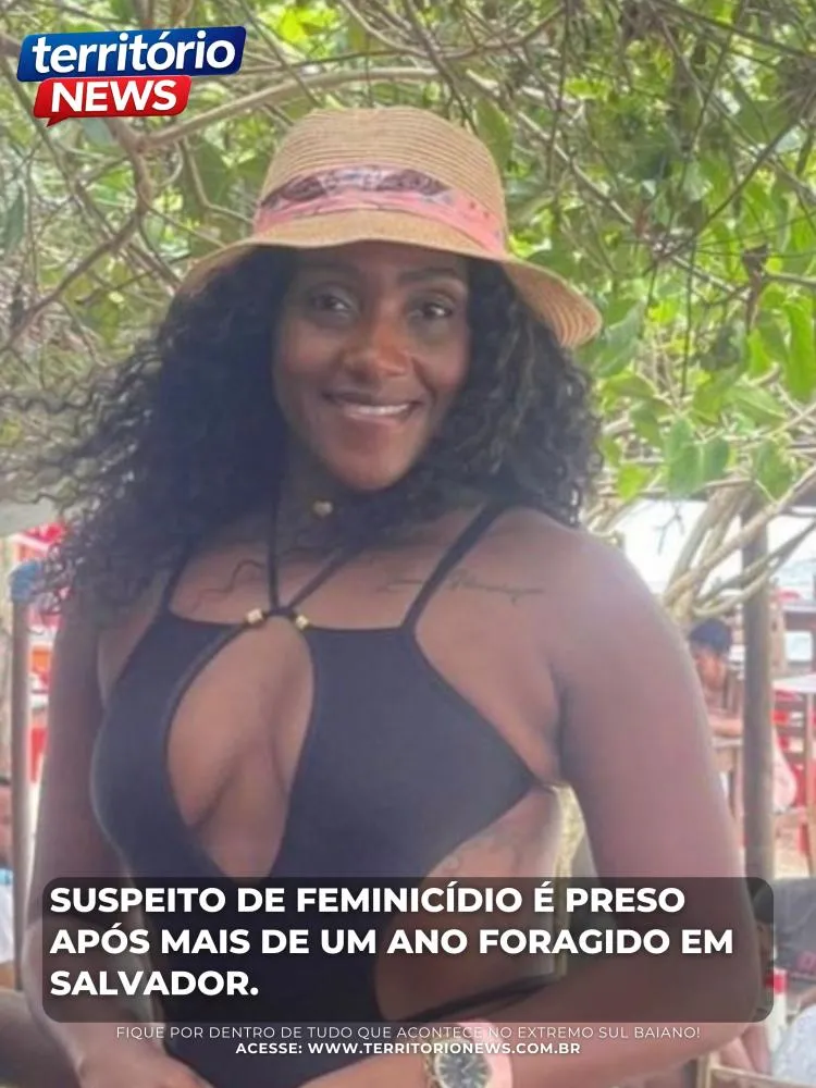 Suspeito de feminicídio é preso após mais de um ano foragido em Salvador