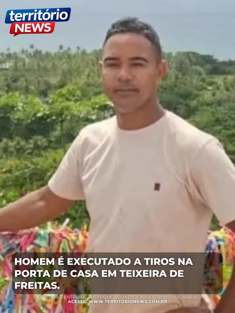 Homem é executado a tiros na porta de casa em Teixeira de Freitas