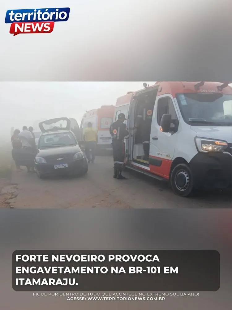 Forte nevoeiro provoca engavetamento e deixa feridos na BR-101 em Itamaraju